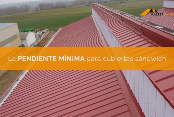 Pendiente Recomendada para Cubiertas de Panel Sándwich