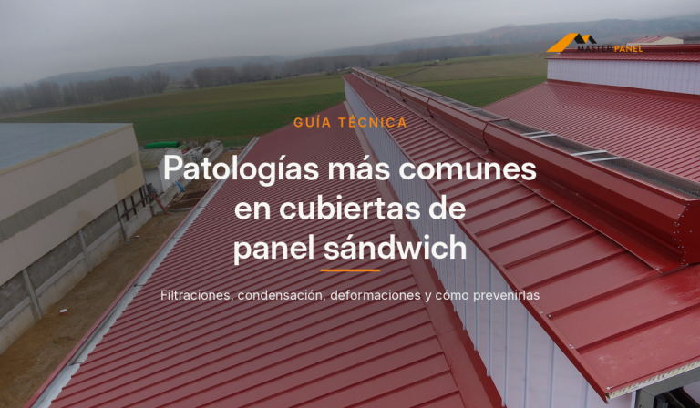 Patologías más comunes en cubiertas de panel sándwich: causas y cómo prevenirlas