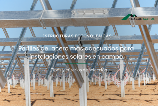 Perfiles de acero Más adecuados para instalaciones solares